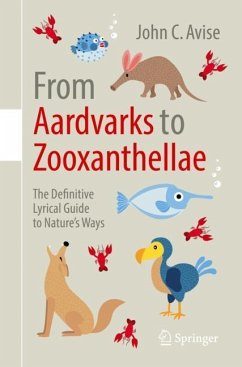 From Aardvarks to Zooxanthellae - Avise, John C.