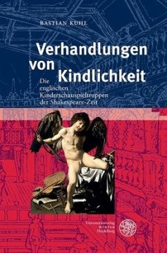 Verhandlungen von Kindlichkeit - Kuhl, Bastian