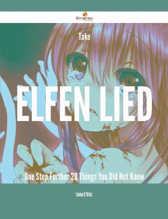 Take Elfen Lied One Step Further - 28 Things You Did Not Know (eBook, ePUB)