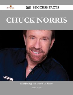 Chuck Norris 163 Success Facts - Everything you need to know about Chuck Norris (eBook, ePUB)