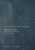 Wounds That Will Not Heal (eBook, ePUB)