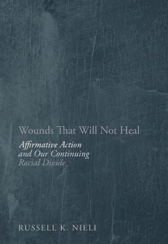 Wounds That Will Not Heal (eBook, ePUB) - Nieli, Russell K