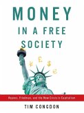 Money in a Free Society (eBook, ePUB)