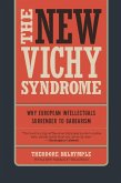 The New Vichy Syndrome (eBook, ePUB) The New Vichy Syndrome (eBook, ePUB)