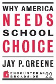 Why America Needs School Choice (eBook, ePUB)