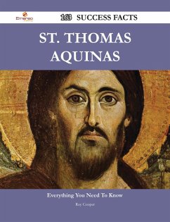 St. Thomas Aquinas 163 Success Facts - Everything you need to know about St. Thomas Aquinas (eBook, ePUB)