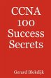 CCNA 100 Success Secrets (eBook, ePUB) - Bild 1