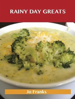 Rainy Day Greats: Delicious Rainy Day Recipes, The Top 61 Rainy Day Recipes (eBook, ePUB)