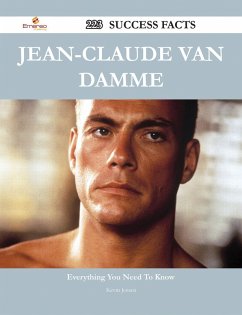 Jean-Claude Van Damme 223 Success Facts - Everything you need to know about Jean-Claude Van Damme (eBook, ePUB) - Jensen, Kevin