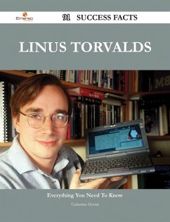 Linus Torvalds 91 Success Facts - Everything you need to know about Linus Torvalds (eBook, ePUB)
