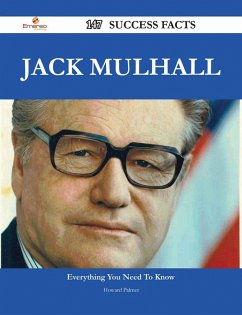 Jack Mulhall 147 Success Facts - Everything you need to know about Jack Mulhall (eBook, ePUB)