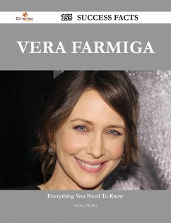 Vera Farmiga 155 Success Facts - Everything you need to know about Vera Farmiga (eBook, ePUB) - Mosley, Stanley
