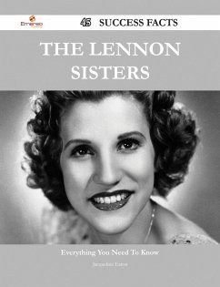 Cover The Lennon Sisters 45 Success Facts - Everything you need to know about The Lennon Sisters (eBook, ePUB)