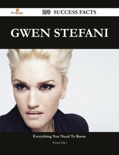 Cover Gwen Stefani 270 Success Facts - Everything you need to know about Gwen Stefani (eBook, ePUB)