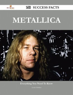 Metallica 148 Success Facts - Everything you need to know about Metallica (eBook, ePUB)