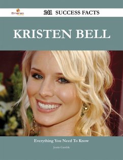 Kristen Bell 241 Success Facts - Everything you need to know about Kristen Bell (eBook, ePUB)