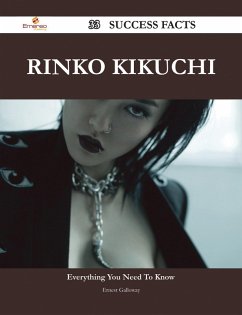 Rinko Kikuchi 33 Success Facts - Everything you need to know about Rinko Kikuchi (eBook, ePUB)
