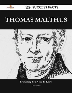 Thomas Malthus 135 Success Facts - Everything you need to know about Thomas Malthus (eBook, ePUB)