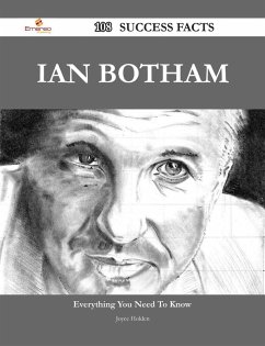 Ian Botham 108 Success Facts - Everything you need to know about Ian Botham (eBook, ePUB)
