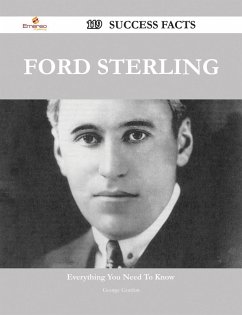 Ford Sterling 119 Success Facts - Everything you need to know about Ford Sterling (eBook, ePUB)