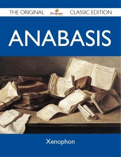 Anabasis - The Original Classic Edition (eBook, ePUB)