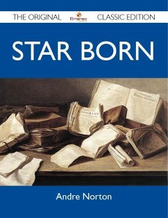 Cover Star Born - The Original Classic Edition (eBook, ePUB)