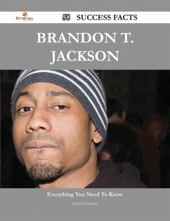 Brandon T. Jackson 58 Success Facts - Everything you need to know about Brandon T. Jackson (eBook, ePUB) Brandon T. Jackson 58 Success Facts - Everything you need to know about Brandon T. Jackson (eBook, ePUB)