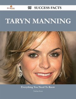 Taryn Manning 95 Success Facts - Everything you need to know about Taryn Manning (eBook, ePUB)