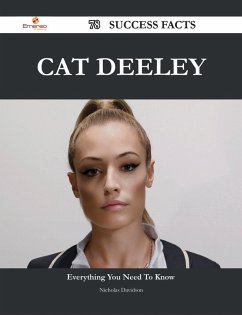 Cat Deeley 78 Success Facts - Everything you need to know about Cat Deeley (eBook, ePUB)