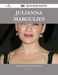 Julianna Margulies 124 Success Facts - Everything you need to know about Julianna Margulies (eBook, ePUB) - Carney, Michael