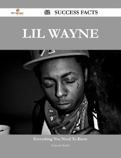 Cover Lil Wayne 62 Success Facts - Everything you need to know about Lil Wayne (eBook, ePUB)