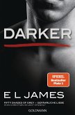 Darker - Fifty Shades of Grey. Gefährliche Liebe von Christian selbst erzählt / Grey Bd.2 (eBook, ePUB)