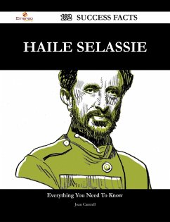 Haile Selassie 192 Success Facts - Everything you need to know about Haile Selassie (eBook, ePUB)