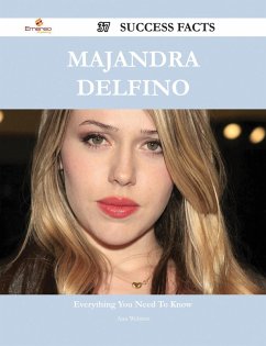 Majandra Delfino 37 Success Facts - Everything you need to know about Majandra Delfino (eBook, ePUB)