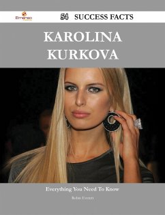 Karolina Kurkova 54 Success Facts - Everything you need to know about Karolina Kurkova (eBook, ePUB)