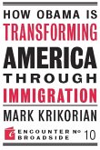 How Obama is Transforming America Through Immigration (eBook, ePUB)
