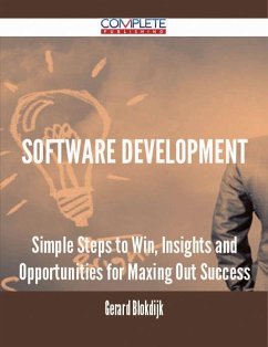 Software Development - Simple Steps to Win, Insights and Opportunities for Maxing Out Success (eBook, ePUB)