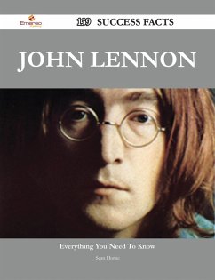 John Lennon 139 Success Facts - Everything you need to know about John Lennon (eBook, ePUB)