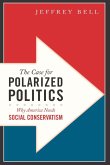 The Case for Polarized Politics (eBook, ePUB)