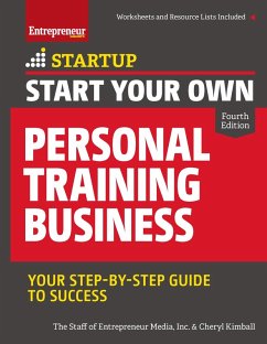 Start Your Own Personal Training Business (eBook, ePUB) - Media, The Staff of Entrepreneur; Kimball, Cheryl