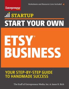 Start Your Own Etsy Business (eBook, ePUB) - The Staff of Entrepreneur Media; Rich, Jason R.