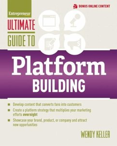 Ultimate Guide to Platform Building (eBook, ePUB) - Keller, Wendy