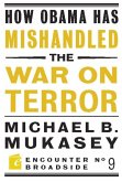 How Obama Has Mishandled the War on Terror (eBook, ePUB)