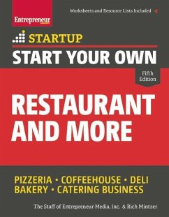 Start Your Own Restaurant and More (eBook, ePUB) - Media, The Staff of Entrepreneur; Mintzer, Rich