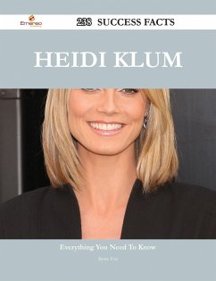 Heidi Klum 238 Success Facts - Everything you need to know about Heidi Klum (eBook, ePUB)
