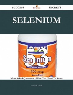 Cover Selenium 53 Success Secrets - 53 Most Asked Questions On Selenium - What You Need To Know (eBook, ePUB)