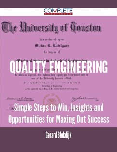 Quality Engineering - Simple Steps to Win, Insights and Opportunities for Maxing Out Success (eBook, ePUB)