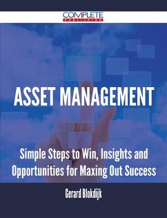 Cover Asset Management - Simple Steps to Win, Insights and Opportunities for Maxing Out Success (eBook, ePUB)