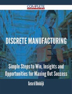Cover discrete manufacturing - Simple Steps to Win, Insights and Opportunities for Maxing Out Success (eBook, ePUB)