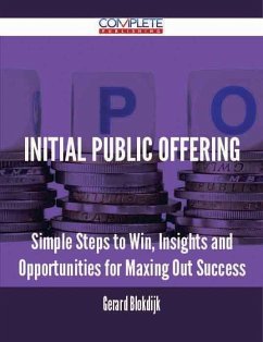 Cover Initial Public Offering - Simple Steps to Win, Insights and Opportunities for Maxing Out Success (eBook, ePUB)